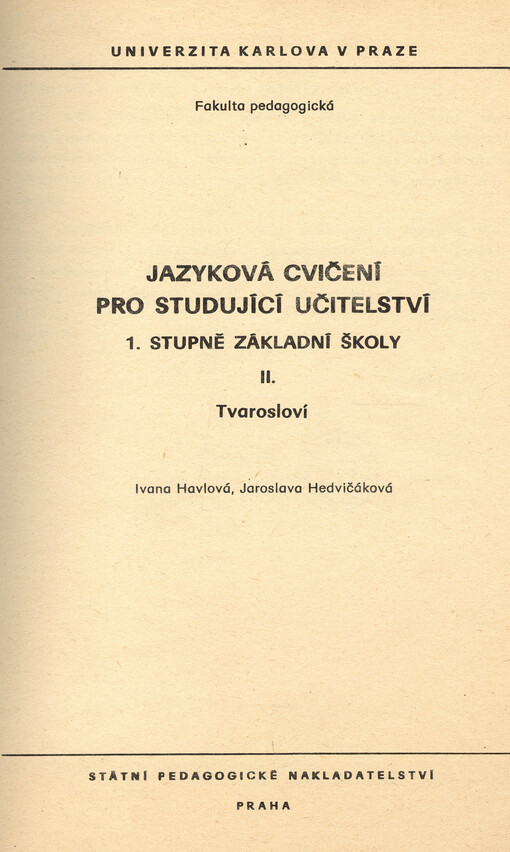 Jazyková cvičení pro studující učitelství prvního stupně základní školy.[Díl] 2,Tvarosloví