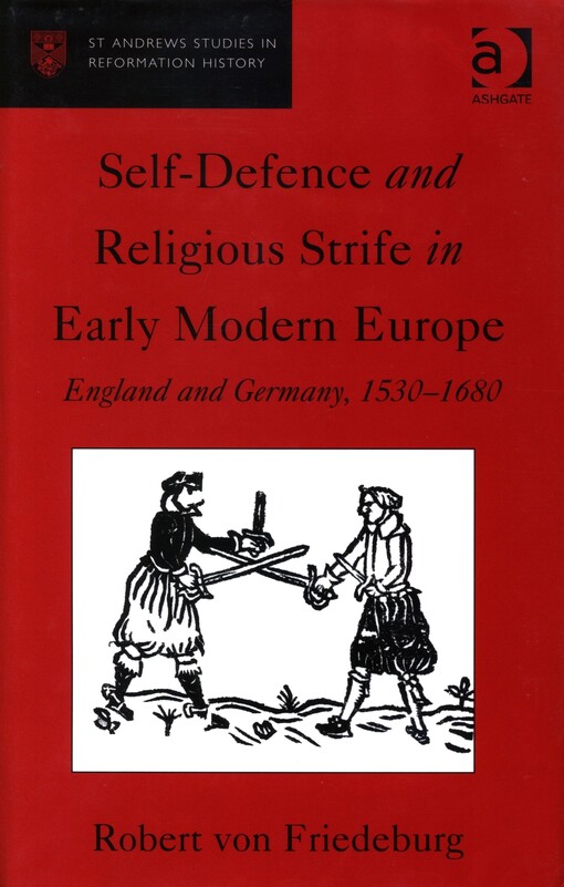 Self-defence and religious strife in early modern Europe