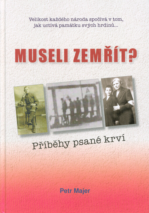 Museli zemřít? : příběhy psané krví