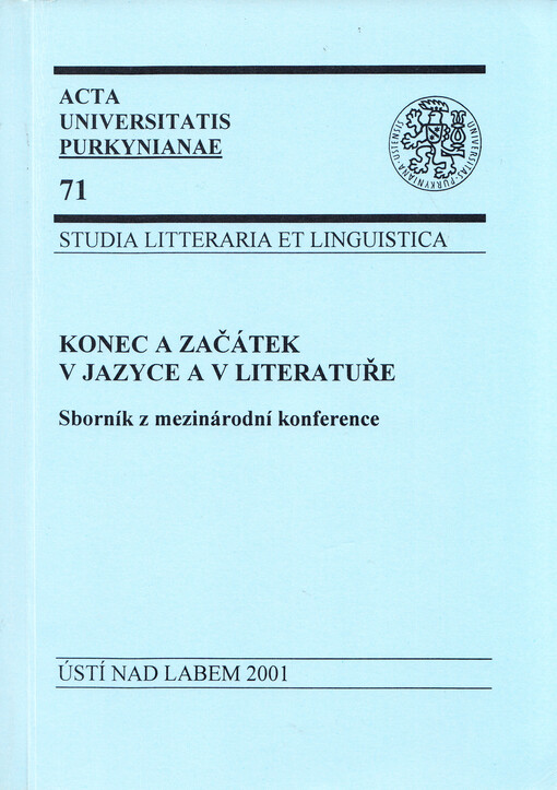 Konec a začátek v jazyce a v literatuře : sborník z mezinárodní konference