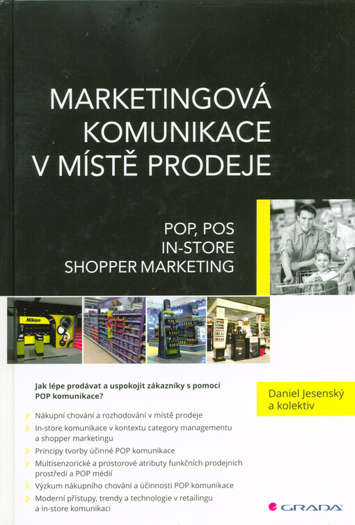 Marketingová komunikace v místě prodeje: POP, POS, in-store, shopper marketing
