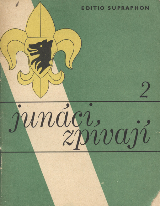 Junáci zpívají.zpěvník junáckých písní /2