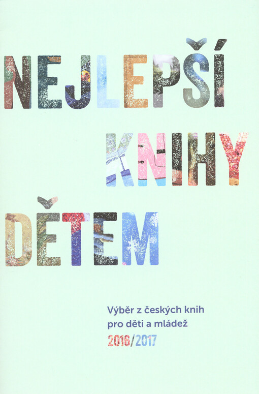 Nejlepší knihy dětem : výběr z českých knih pro děti a mládež ...