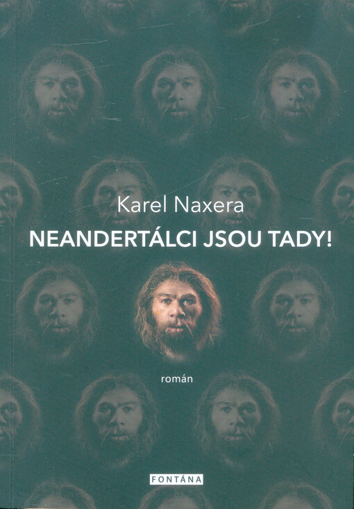 Neandertálci jsou tady!
