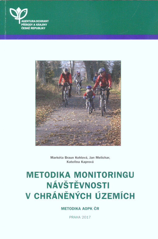 Metodika monitoringu návštěvnosti v chráněných územích : metodika AOPK ČR