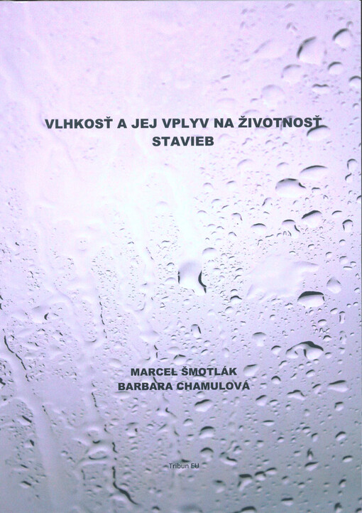 Vlhkosť a jej vplyv na životnosť stavieb