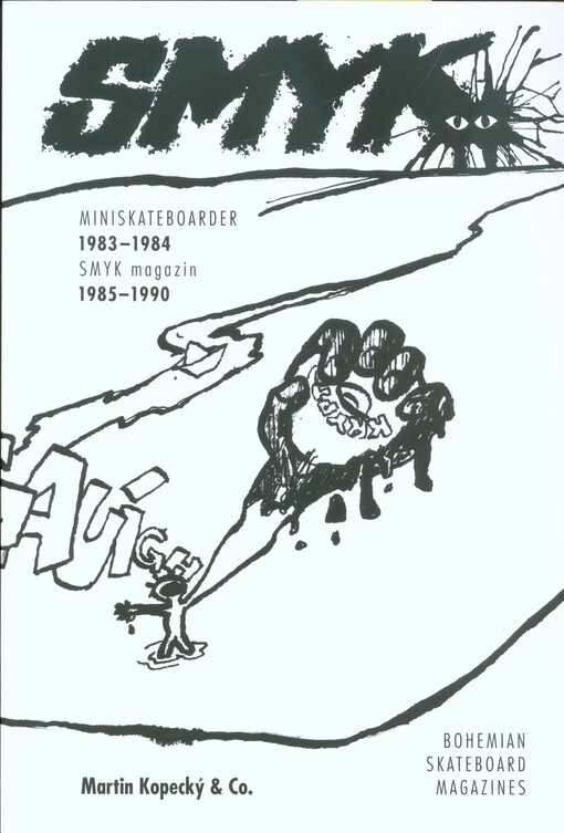 Smyk : Miniskateboarder 1983-1984 : Smyk magazin 1985-1990 : Bohemian skateboard magazines