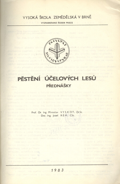 Pěstění účelových lesů :Přednášky : Určeno pro posl. les. fak.