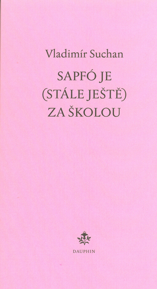Sapfó je (stále ještě) za školou