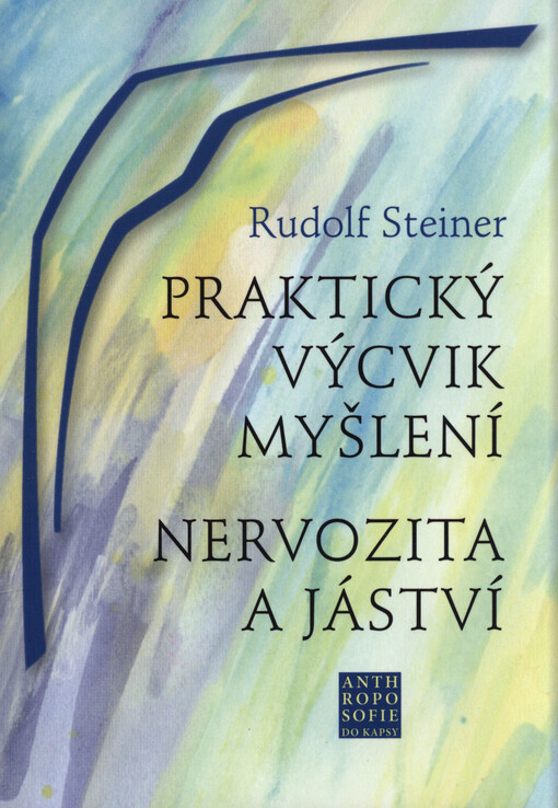 Praktický výcvik myšlení - Nervozita a jáství