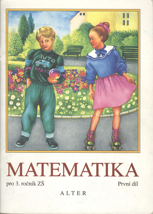 Matematika pro 3. ročník základních škol. Díl 1