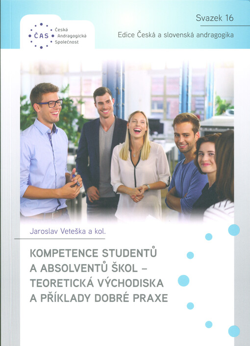 Kompetence studentů a absolventů škol - teoretická východiska a příklady dobré praxe