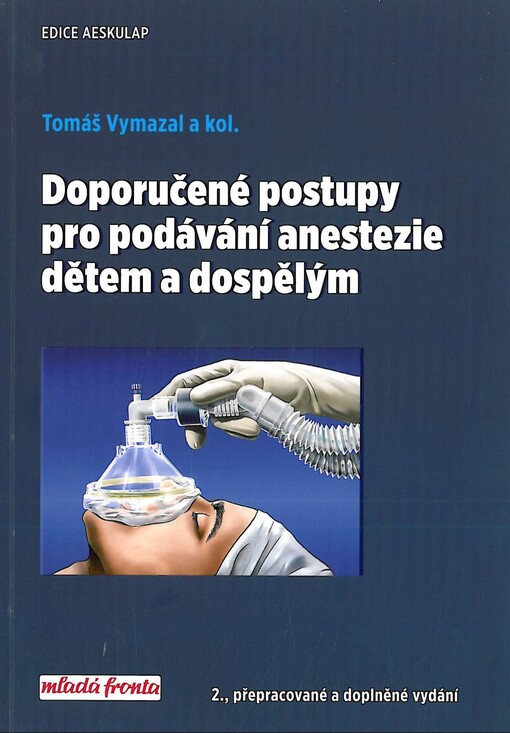 Doporučené postupy pro podávání anestezie dětem a dospělým