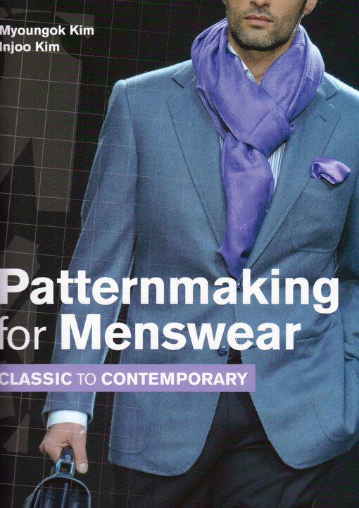 Patternmaking for menswear : classic to contemporary