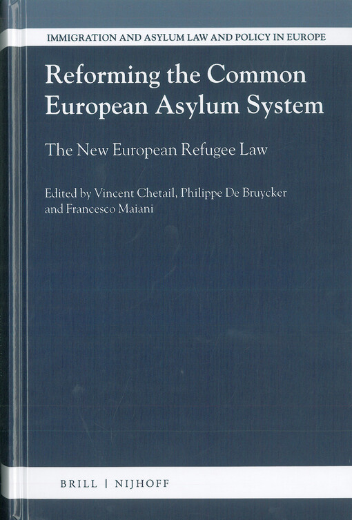 Reforming the common european asylum system : the new european refugee law