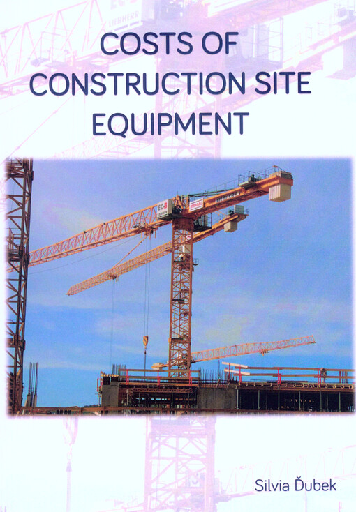 Costs of construction site equipment