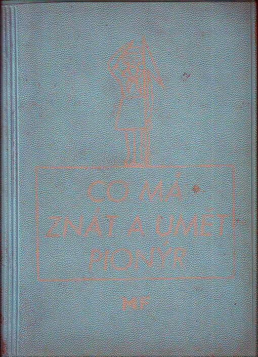 Co má znát a umět pionýr