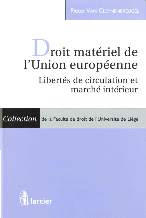 Droit matériel de l'Union européenne : libertés de circulation et marché intérieur