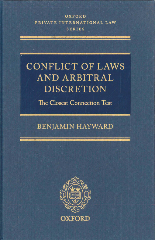Conflict of laws and arbitral discretion : the closest connection test