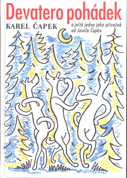 Devatero pohádek a ještě jedna jako přívažek od Josefa Čapka