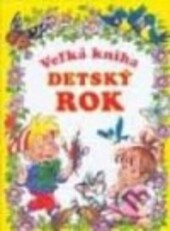 Velká kniha : dětský rok