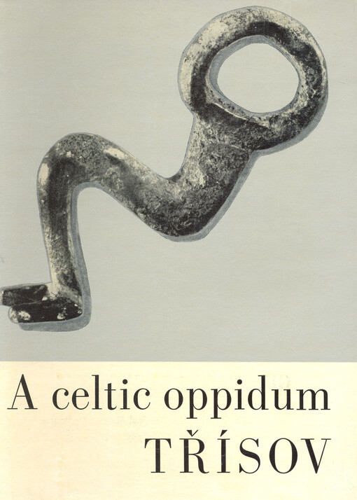 Třísov :A Celtic oppidum in South Bohemia