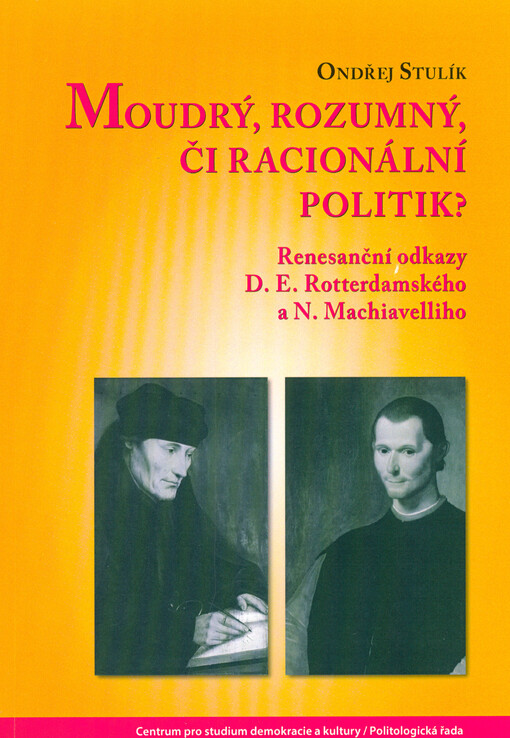 Moudrý, rozumný, či racionální politik?