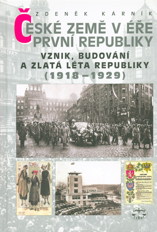 České země v éře První republiky. Vznik, budování a zlatá léta republiky (1918-1929), Třetí vydání