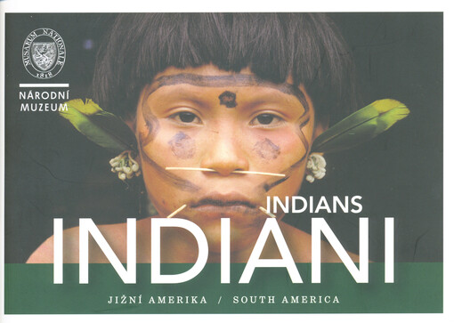 Indiáni : Jižní Amerika = Indians : South America