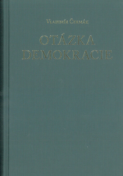 Otázka demokracie. Svazek 2