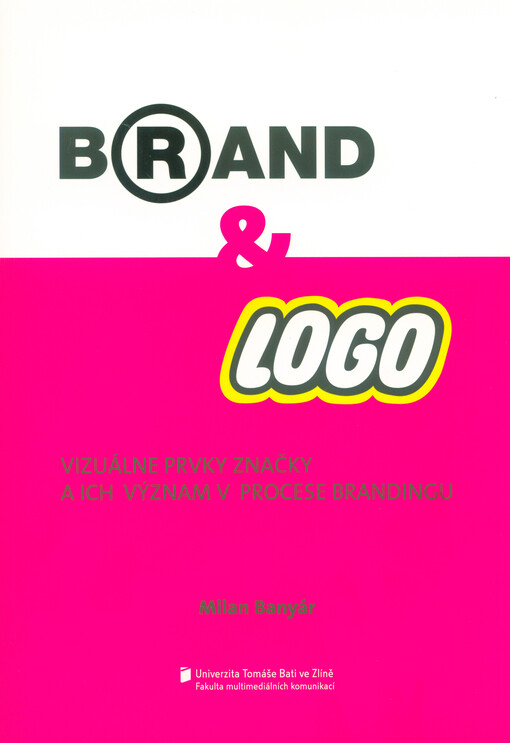 Značka a logo : vizuálne prvky značky a ich význam v procese brandingu