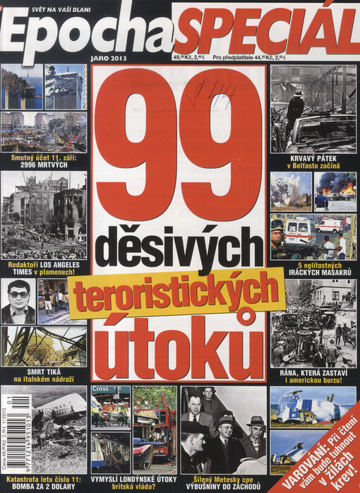  99 TERORISTICKÝCH ÚTOKŮ