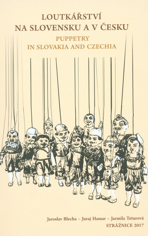 Loutkářství na Slovensku a v Česku = Puppetry in Slovakia and Czechia