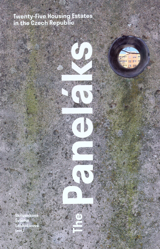 The Paneláks : twenty-five housing estates in the Czech Republic