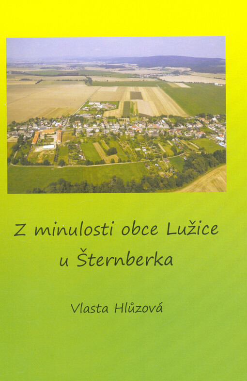 Z minulosti obce Lužice u Šternberka