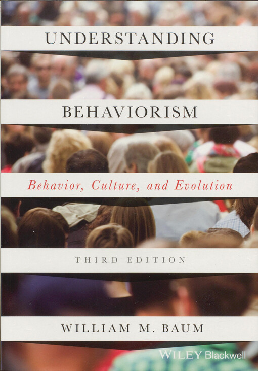 Understanding behaviorism : behavior, culture, and evolution