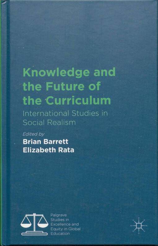 Knowledge and the future of the curriculum : international studies in social realism