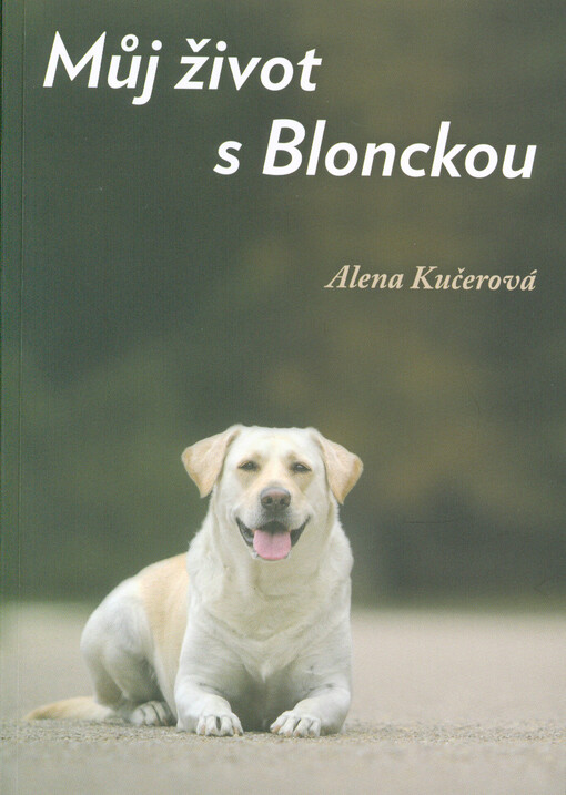 Můj život s Blonckou