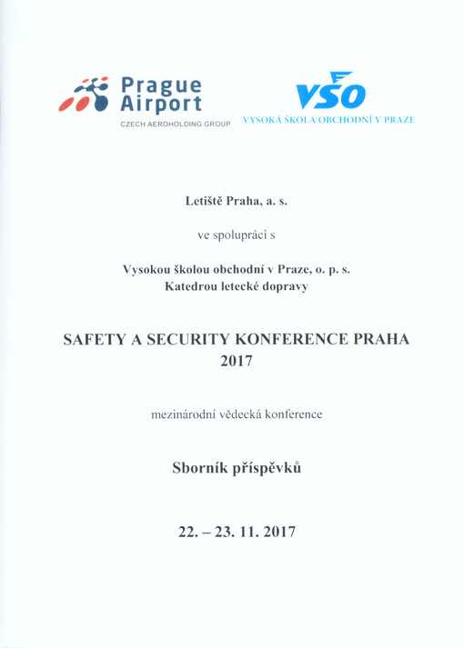Safety a Security konference Praha ... : mezinárodní vědecká konference : sborník příspěvků