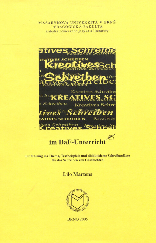 Kreatives Schreiben im DaF-Unterricht :Einführung ins Thema, Textbeispiele und didaktisierte Schreinbanlässe für das Schreiben von Geschichten