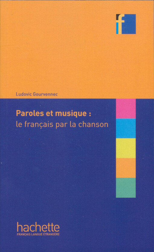 Paroles et musique : le franҫais par la chanson