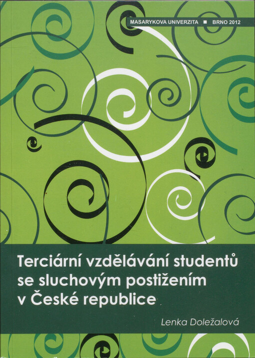 Terciární vzdělávání studentů se sluchovým postižením v České republice