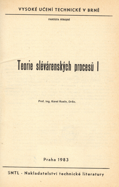 Teorie slévárenských procesů. I