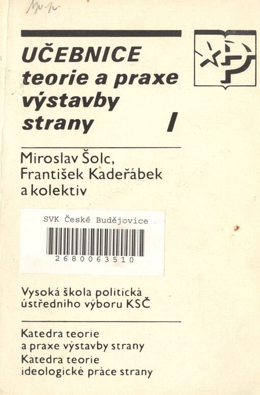 Učebnice teorie a praxe výstavby strany. I.