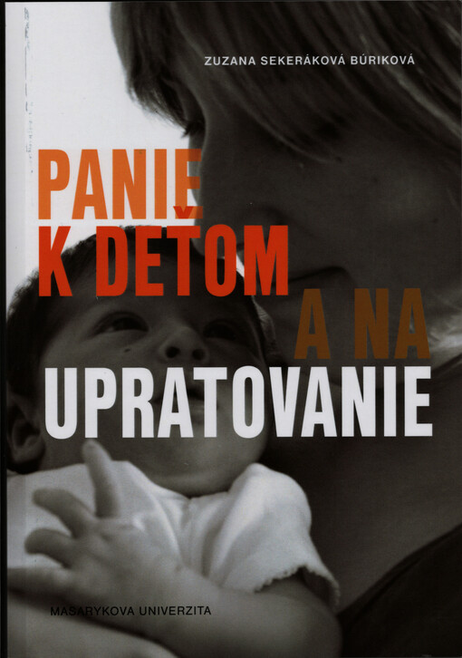 Panie k deťom a na upratovanie