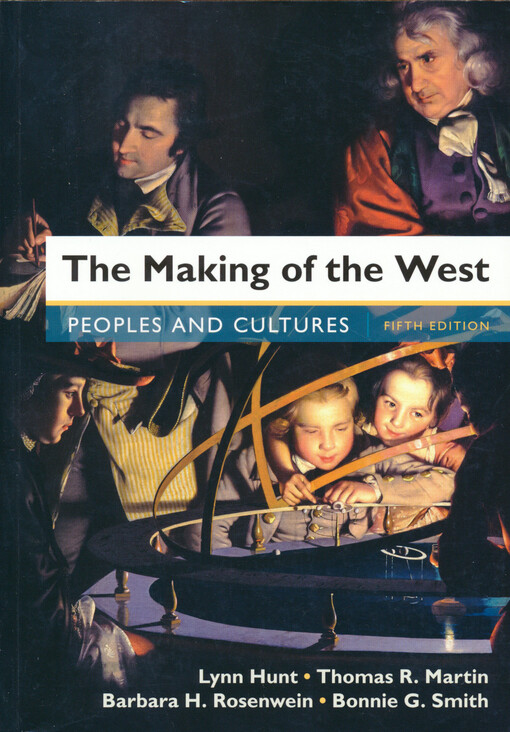 The making of the west : peoples and culture