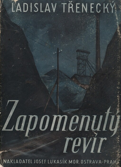 Zapomenutý revír :román z hornického života