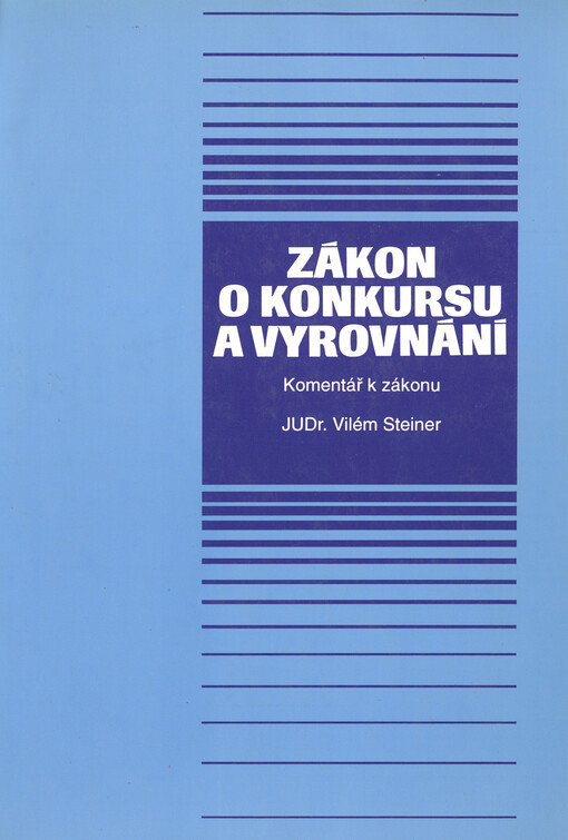 Zákon o konkursu a vyrovnání : komentář, 1. vyd.