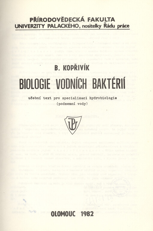 Biologie vodních bakterií :učební text pro specializaci hydrobiologie (podzemní vody) : [určeno pro posl. přírodověd. fakulty Univ. Palackého]