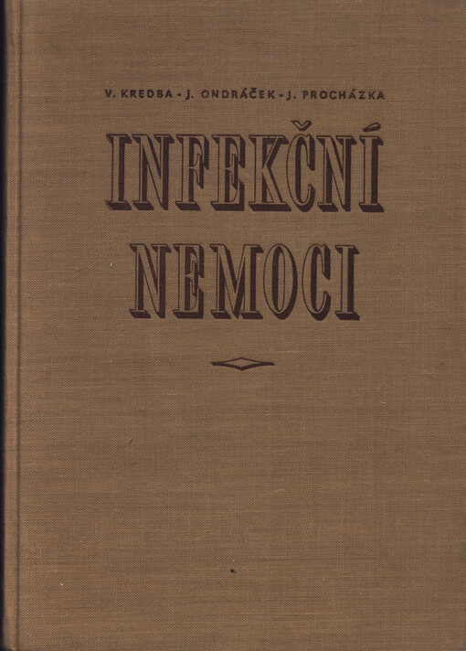 Infekční nemoci :Učebnice pro lék. fakulty, 1. vyd.